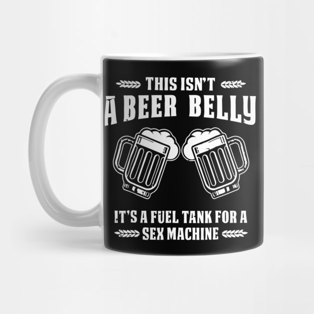 This Isnt A Beer Belly Its a Fuel Tank  Funny Humor by agustinbosman